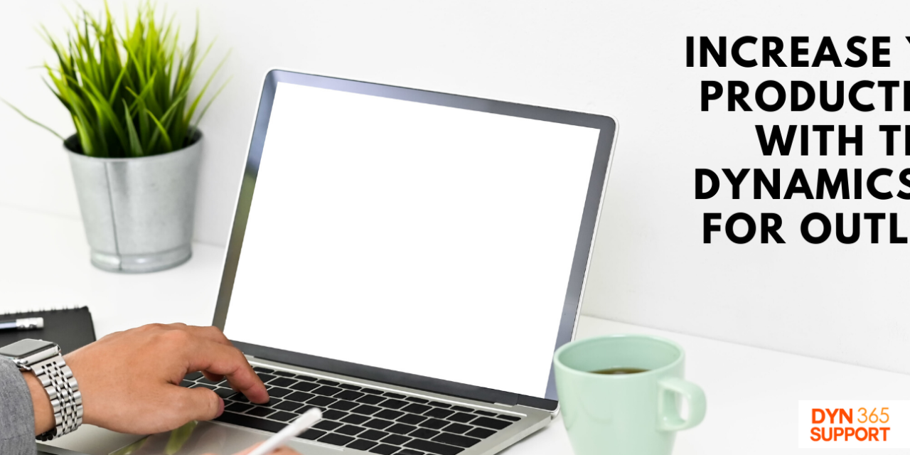 Increase Productivity with Dynamics365 App for Outlook Webinar.