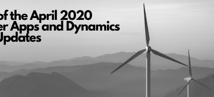 Best of the April 2020 Power Apps and Dynamics 365 Update Webinar
